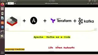 Kafka as a Code | Apache Kafka in Linux Containers II | Terraform  | Ansible | DevOps