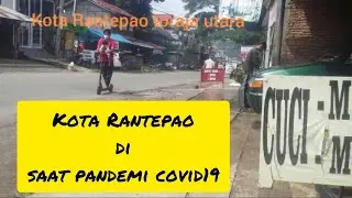 Suasana Kota Rantepao Kabupaten Toraja Utara disaat pandemi covid19