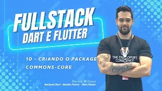 Curso Fullstack Dart e Flutter: 10 - Criando o package Commons-Core