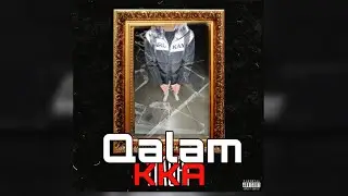 KKA - Qalam (Official Audio)[PakhtoonGang Ep] Pashto Rap