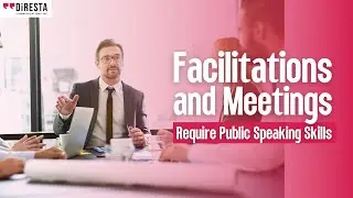 Facilitation and Meetings Require Public Speaking Skills