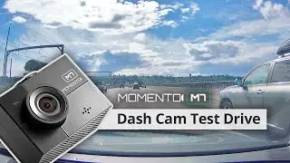 TEST DRIVE | Momento M7 2K QHD Dash Cam | Amazing Image Quality!