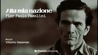 Alla mia nazione di Pier Paolo Pasolini