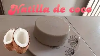 NATILLA de COCO/#recetanavideña