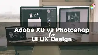 Adobe XD vs Photoshop | Which tool is better for UI UX design ?