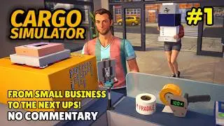 From Small Business to the Next UPS! CARGO SIMULATOR Gameplay | No Commentary - LONGPLAY