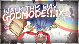 osu! GODMODE ON WALK THIS WAY🔥