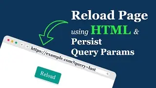 Reload Page While Preserving Query Parameters Using Only HTML