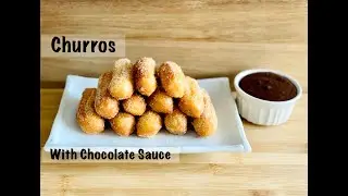 Homemade Churros | With Chocolate Sauce | Quick and Easy