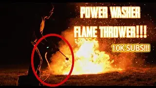 Power Washer Flame Thrower