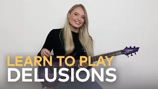 Delusions Guitar Play-through by Sophie Lloyd