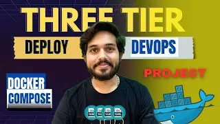 Three-Tier Architecture Deployment with Docker Compose | Step-by-Step Tutorial 