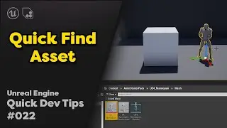 Quick Dev Tip #22 UE4 - Quick Find Asset