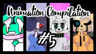 Animation Compilation #5