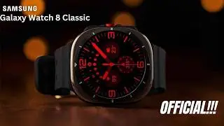 Samsung Galaxy Watch 8 Classic - New Watch Faces Revealed! !!!⌚🔥