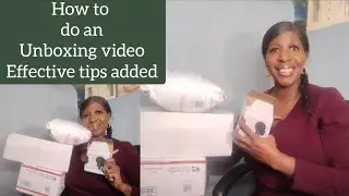 How To create a Great Unboxing video - Episode 5