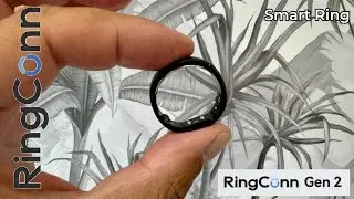 RingConn Gen 2 - The First Smart Ring with Sleep Apnea Monitoring ( The BEST )