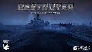 Destroyer | The Ultimate Anti-Submarine Simulation – Coming September 28th