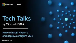 How to install Hyper-V and deploy/configure VMs