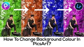 How To Change The Background Colour Of Your Photo With PicsArt & Lightroom | Photo Editing Tutorials