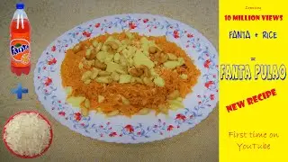 FANTA PULAO |  फेंटा पुलाओ | NEW AND FANTABULOUS RECIPE | ORANGY SWEET | ZARDA RECIPE | UNDER 5 MINS