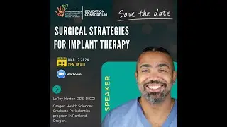 Surgical Strategies for Implant Placement by Dr. LeRoy Horton DDS, DICOI