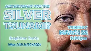 ARE WE FACING A SILVER TSUNAMI?