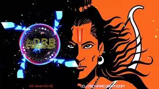 Ek Ravan ko ram na mara dj