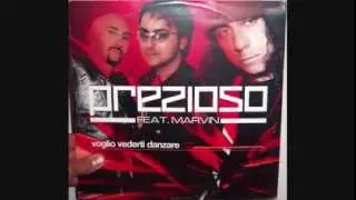 Prezioso Featuring Marvin - Voglio vederti danzare (2003 Extended version)