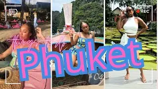 Travel Vlog Part 2: Things I Did In Phuket 🌴