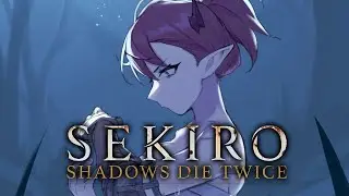 【SEKIRO: SHADOWS DIE TWICE】BUSHIDORyS