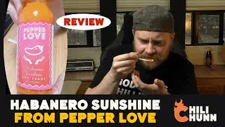 Pepper Love "Habanero Sunshine" Hot Sauce Review