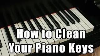 How to Clean Your Piano Keys