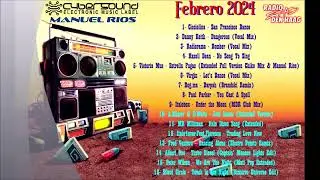 Febrero 2024 Dj  Manuel Rios R S D H