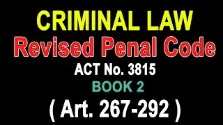 Audio Codal: Criminal Law Philippines Art 267-292 #audiocodal #readwithme #realhumanvoice #law #RPC
