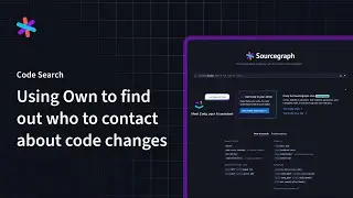 Using Code Search Own to find the right developer to talk to