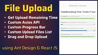 File Upload using Ant Design and ReactJS | Get Upload Remaining Time and Show in Custom Progress Bar