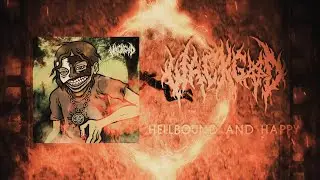 WackGxd - Hellbound and Happy (Official Audio)