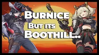Bernice but its Boothill