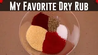 My Favorite Dry Rub - The Sweet Heat Dry Rub