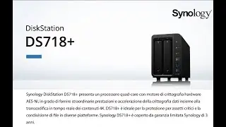 Synology DS718+: Presentazione ufficiale (Italiano)