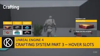 Unreal Engine 4 - Crafting System Part 3 - Hover slots