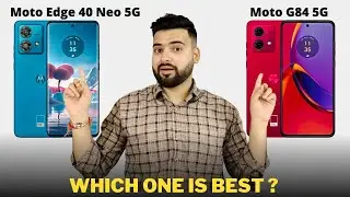 Moto Edge 40 Neo vs Moto G84 - Full Comparison | Should I by Moto Edge 40 Neo ??🤔