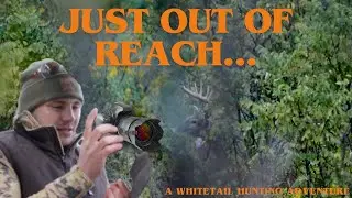Just Out of Reach (A Deer Hunters Story)