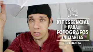 Kit Essencial para Fotógrafos Iniciantes.