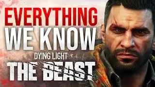 Dying Light: The Beast - Everything We Know So Far!