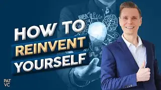 How to Reinvent Yourself in 3 Steps in 2023