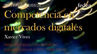 “Competencia en mercados digitales”  de Xavier Vives
