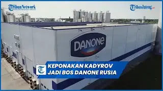 Keponakan Pemimpin Chechnya Ditunjuk Putin Jadi Bos Anak Perusahaan Danone di Rusia