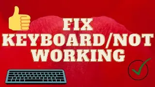 How To Fix Keyboard Not Working: The Definitive Guide|100%|2021|Easy and Simple